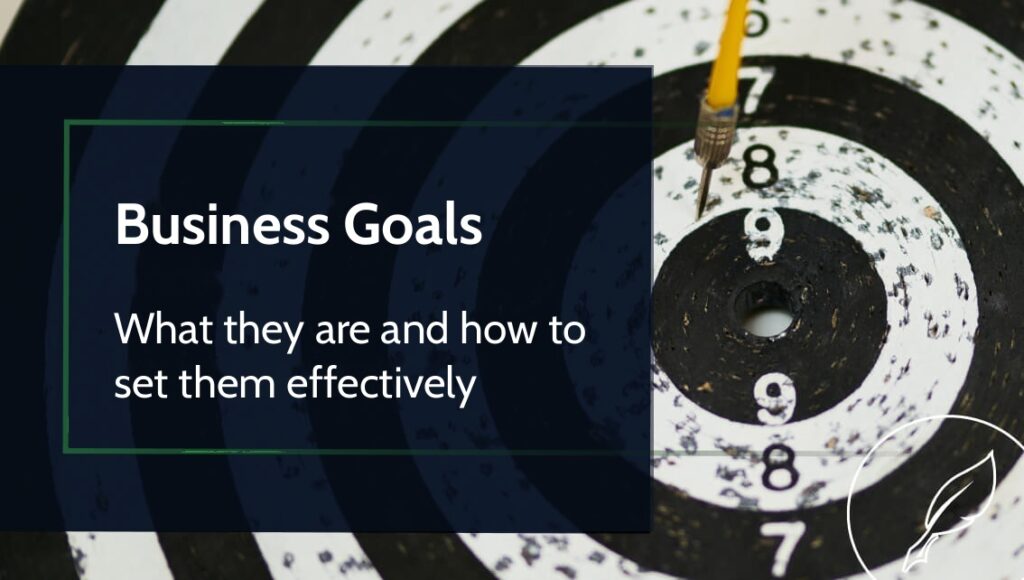 Business Goals – How to Set Them